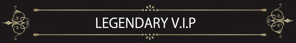 LEGENDARY V.I.P